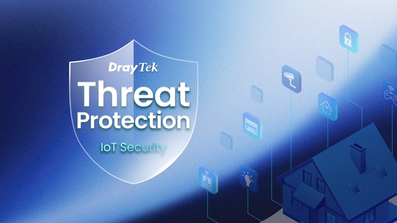 Video: DrayTek Threat Protection (IoT security)